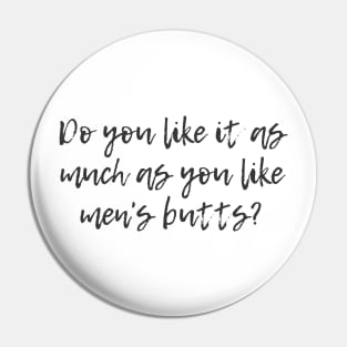 Men's Butts Pin