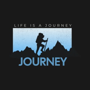 life is a journey T-Shirt