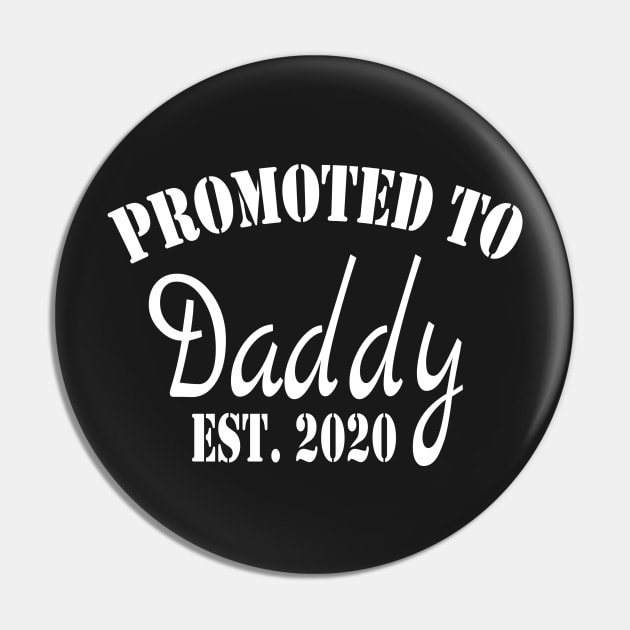 Promoted to Daddy 2020 T Shirt Fathers Day for New Best Dad Ever Husband Pin by Islanr