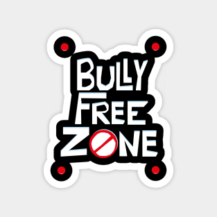 Bully Free Zone Magnet