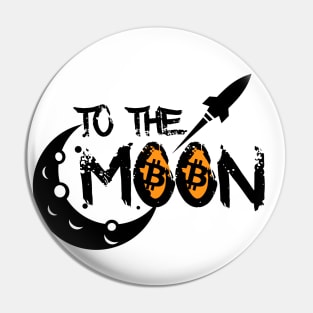 Bitcoin to the Moon Pin