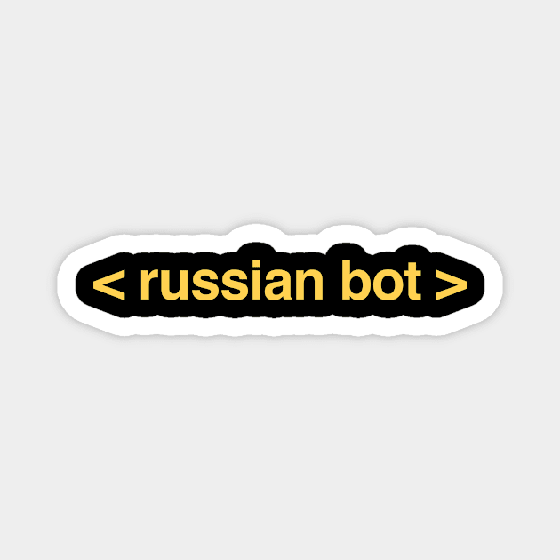 Funny Russian Bot / Internet Troll Magnet by MeatMan