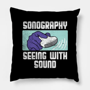 Sonography - Seeing With Sound Pillow