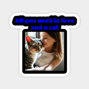 All You Need Is Love And A Cat Magnet