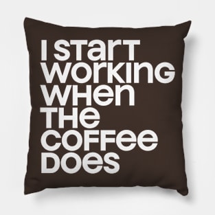 Start Working Pillow