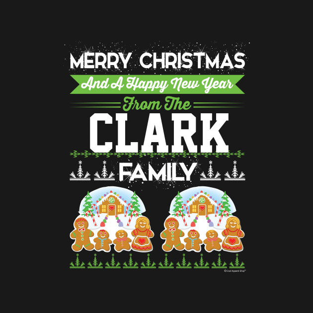 Merry Christmas And Happy New Year The Clark Fam by CoolApparelShop