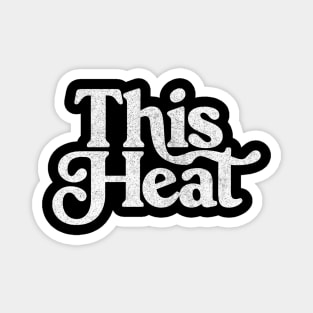 This Heat / Retro Style Typography Design Magnet