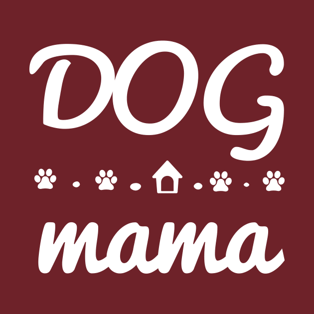 Dog Mama Dog Mom by rjstyle7