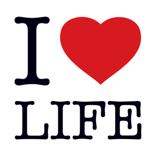 I LOVE LIFE T-Shirt