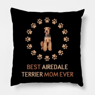 Best Airedale Terrier mom Ever Pillow