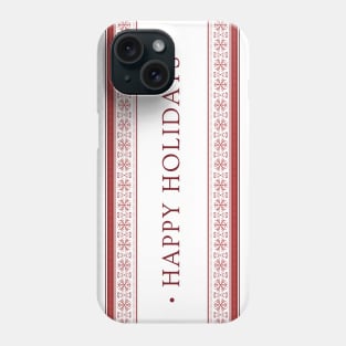 Happy Holidays! Phone Case