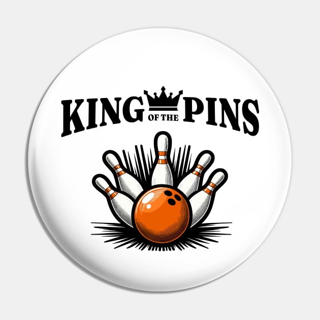 King of the Pins – Bowling Sport Fun Design Pin by Infinitee Shirts