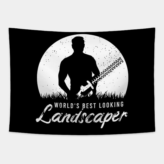 Funny Landscaper Clothing For A Lover Of Landscaping Tapestry by AlleyField