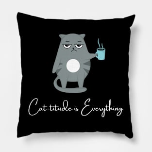 Cattitude is Everything Pillow