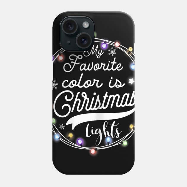 my favorite color is christmas lights Phone Case by Barnard