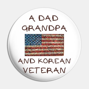 A dad grandpa and korean veteran Pin