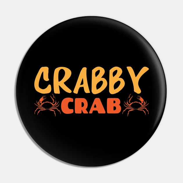 Crabs Crabby Joke Wildlife Marine Life Pin by DesignatedDesigner