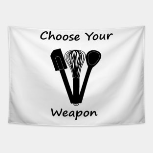 Choose Your Weapon Tapestry