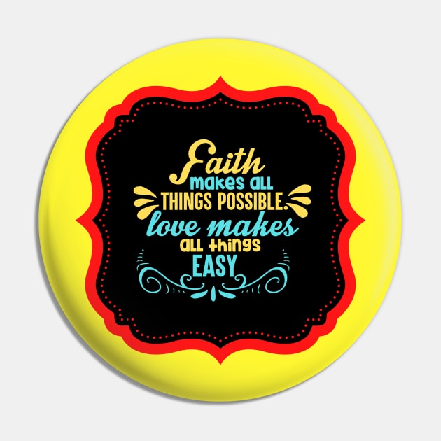 Faith Makes All Things Possible Pin by Prayingwarrior