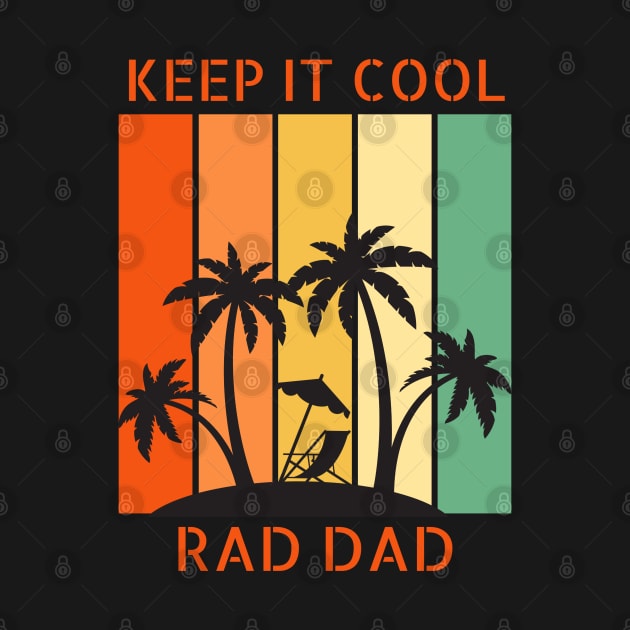 Keep It Cool Rad Dad by In Beauty We Trust