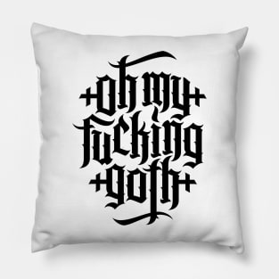 Oh my fucking goth / OMFG No.2 (black) Pillow