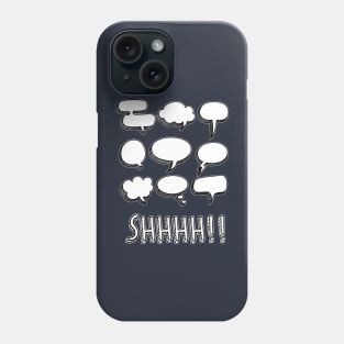 Shhhh Phone Case