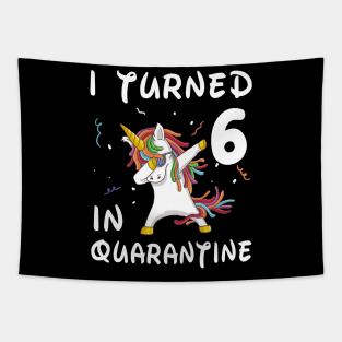 I Turned 6 In Quarantine Tapestry