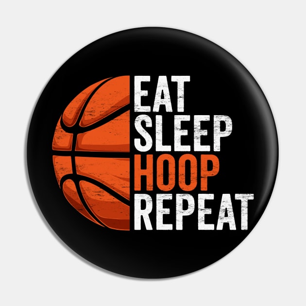 Basketball Lovers - Eat, Sleep, Hoop, Repeat Pin by TwistedCharm