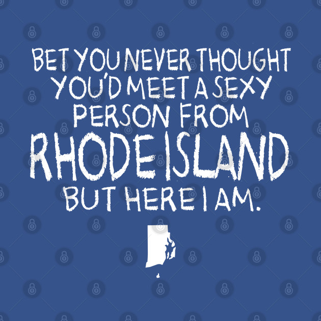 Disover SEXY RHODE ISLAND - Sexy Rhode Island Girl - T-Shirt