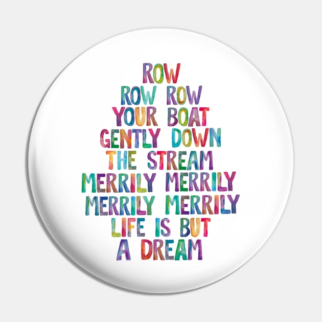 Row Row Row Your Boat Gently Down The Stream Merily Merily Merily Merily Life is But a Dream Pin by MotivatedType