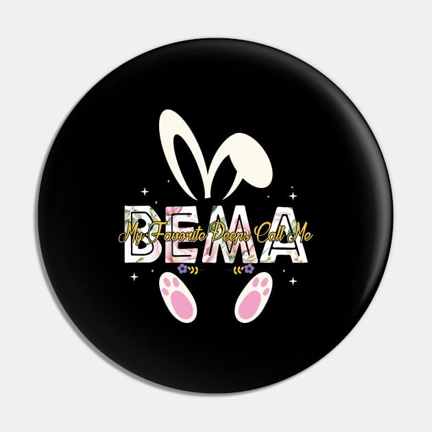 My Favorite Peeps Call Me Bema Easter Day Women Funny Pin by TeeaxArt