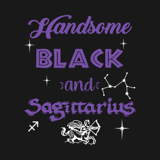 Handsome Black & Sagittarius T-Shirt