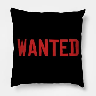 Wanted Pillow