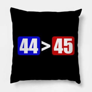 44 is greater than 45 Pillow