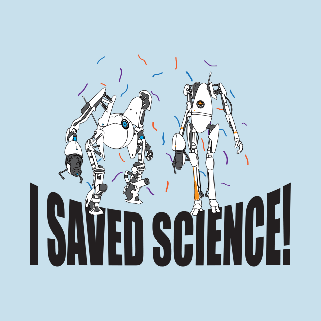 Portal 2 "I Saved Science" by LittleBearArt