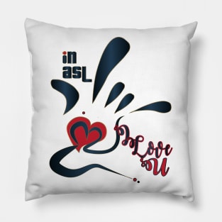 In Asl I Love u Pillow