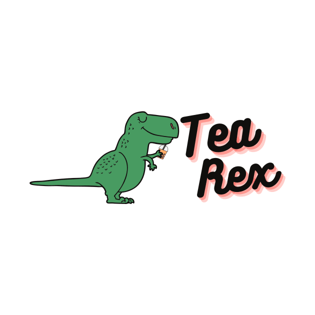 Tea-Rex by Heckin' Good Bubble Tea