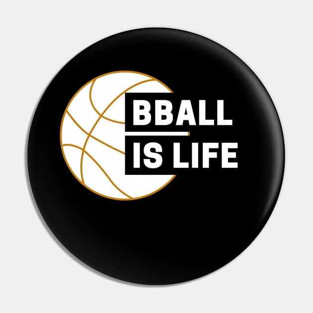 Basketball is life Pin by Just In Tee Shirts