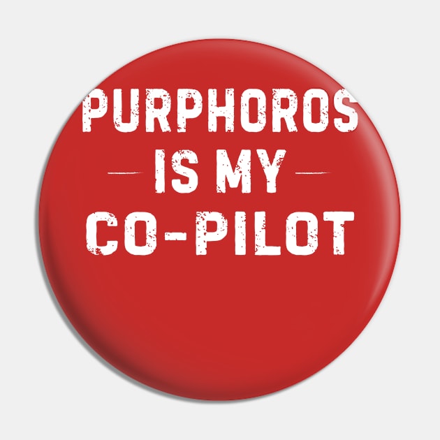 Purphoros is My Co-Pilot Pin by theschwaggering