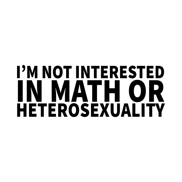 Math or Heterosexuality by byebyesally