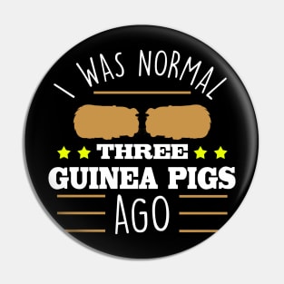 Guinea Pig Funny Quote Pin