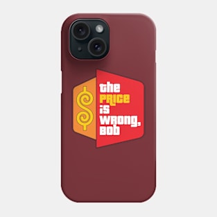 The Price Is Wrong, Bob Phone Case