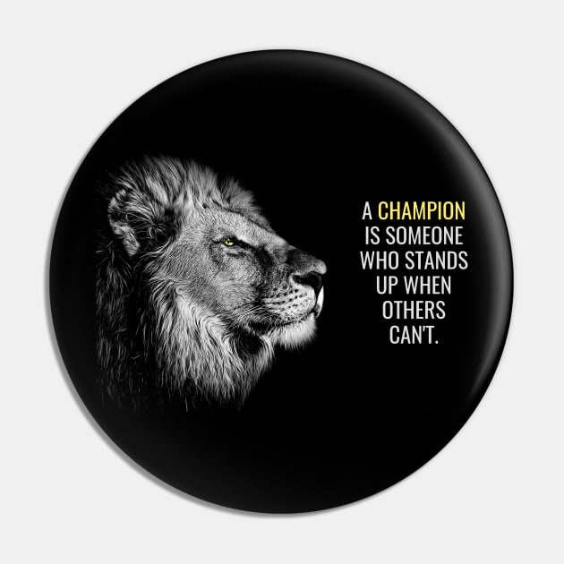 Champion always stands up Pin by Millionaire Quotes
