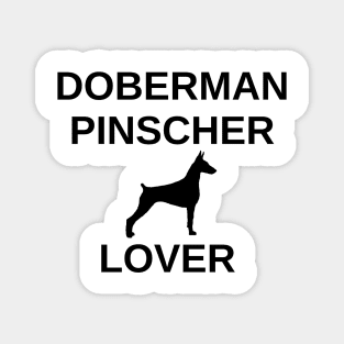 doberman pinscher lover Magnet