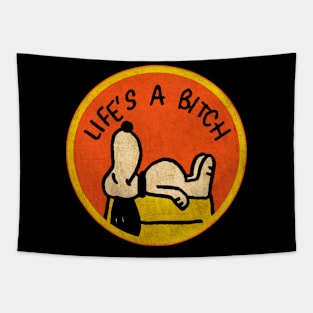 Life's A Bitch Tapestry