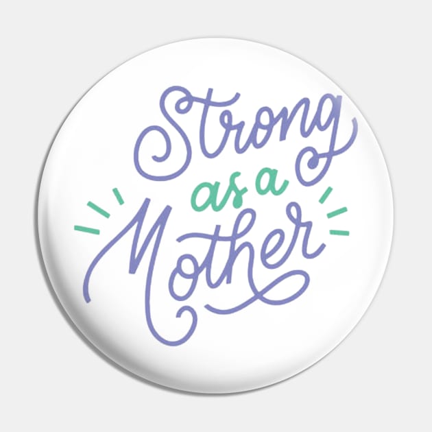 Strong As A Mother Funny Gift for Mom Snarky Sarcastic Work School Saying Pin by gillys