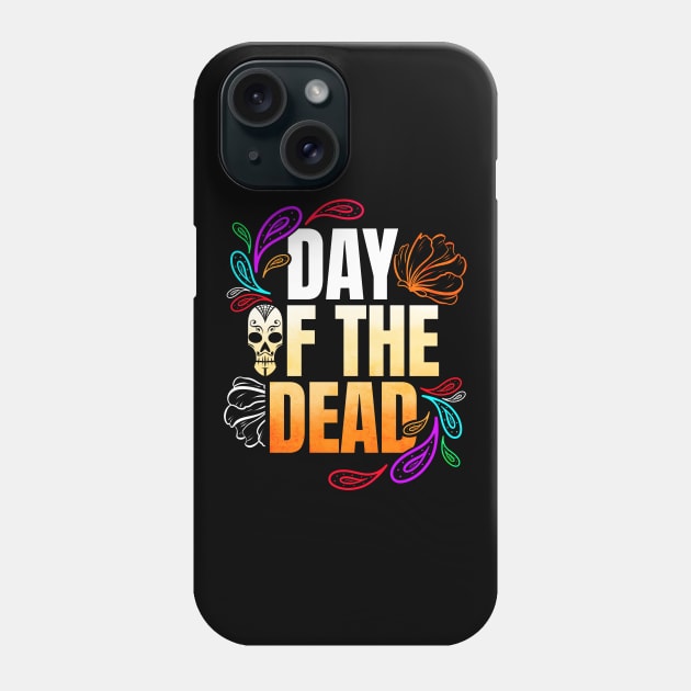 Logo For The Dia De Los Muertos Day Of The Dead Phone Case by SinBle