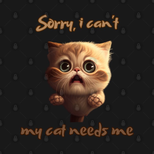 Sorry, i can't...my cat needs me! Cartoon by Pattyld