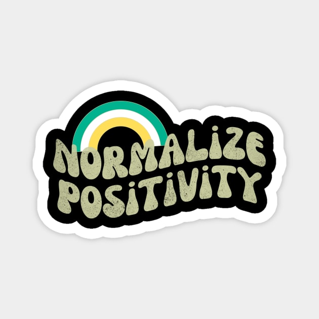 Normalize Positivity Magnet by The WYLD Tribe
