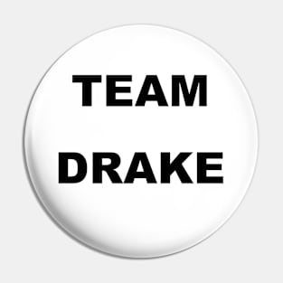 Team Drake Pin